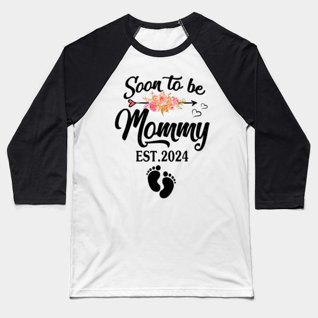 Soon to be Mommy 2024 Mother's Day First Time Mom Pregnanc Baseball T-Shirt by Jayden Forster